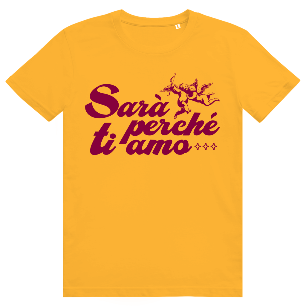 Sarà perché ti amo - Liebe Italienisch - Premium Bio Unisex T-Shirt