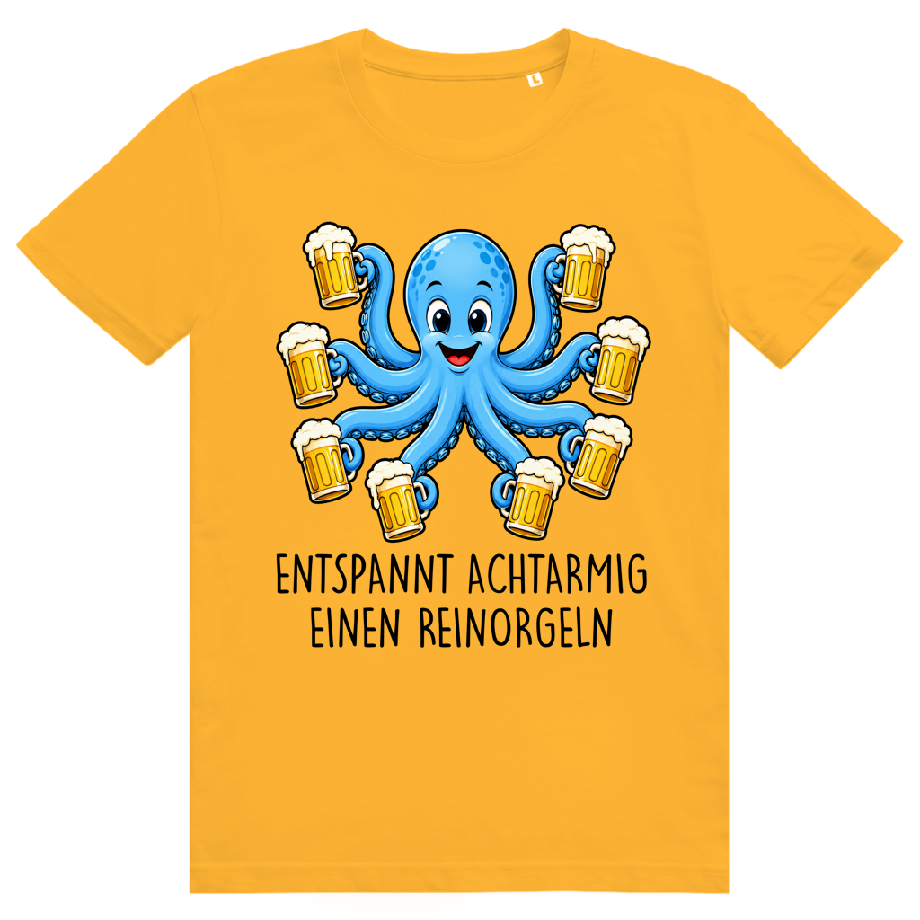 Entspannt achtarmig einen reinorgeln - Lustiges Bier Meme - Premium Bio Unisex T-Shirt