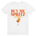 Buy Me Spritz Or Leave - Aperol Spritz Streetwear Print - Premium Bio Unisex T-Shirt