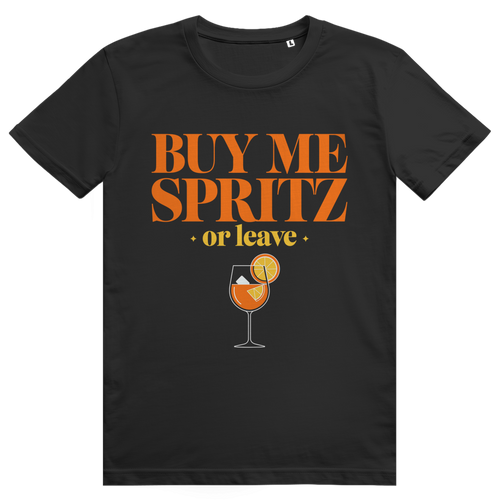 Buy Me Spritz Or Leave - Aperol Spritz Streetwear Print - Premium Bio Unisex T-Shirt