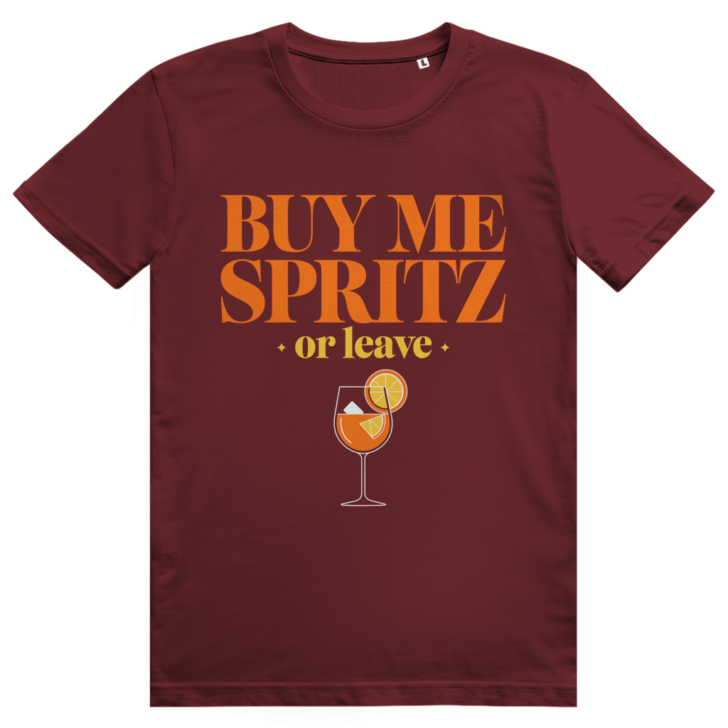 Buy Me Spritz Or Leave - Aperol Spritz Streetwear Print - Premium Bio Unisex T-Shirt