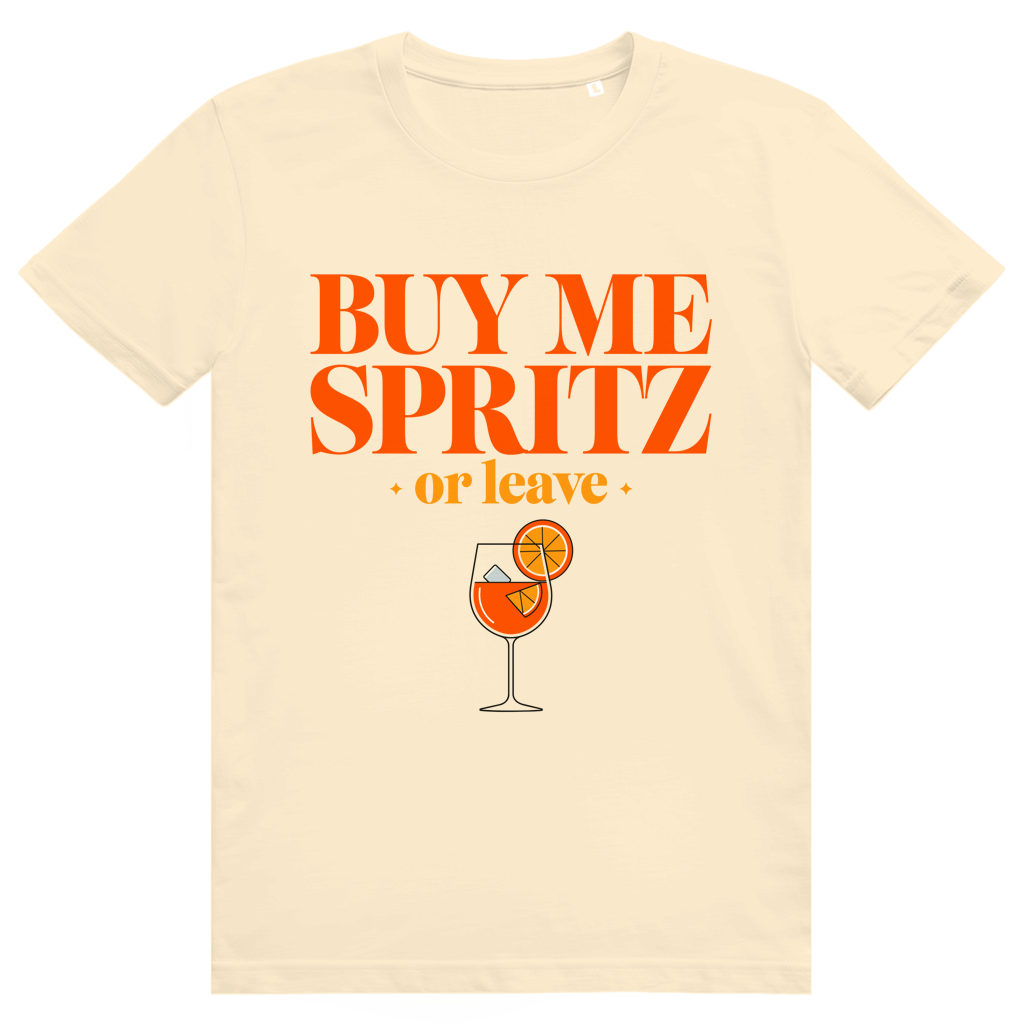 Buy Me Spritz Or Leave - Aperol Spritz Streetwear Print - Premium Bio Unisex T-Shirt
