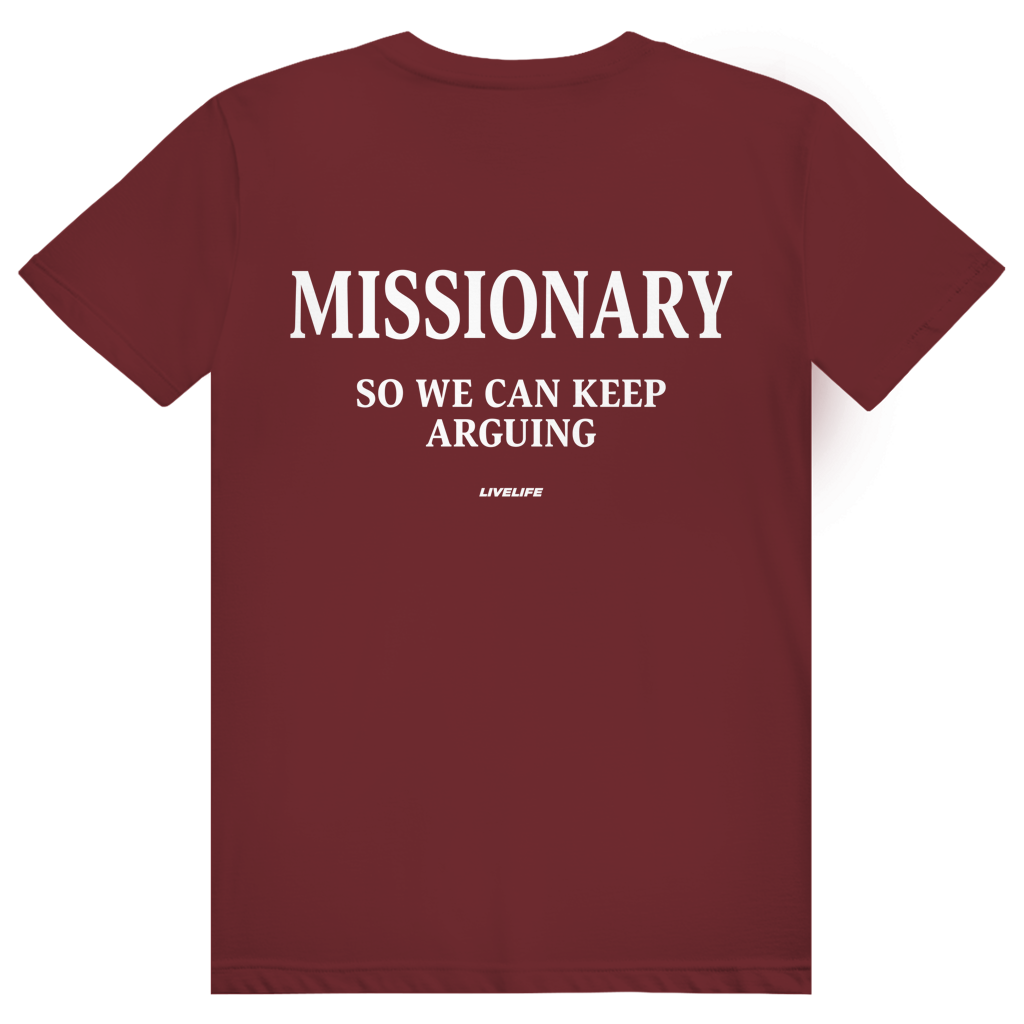 Missionary So We Can Keep Arguing - Freches Love Statement - Premium Bio Unisex (Rückendruck) T-Shirt