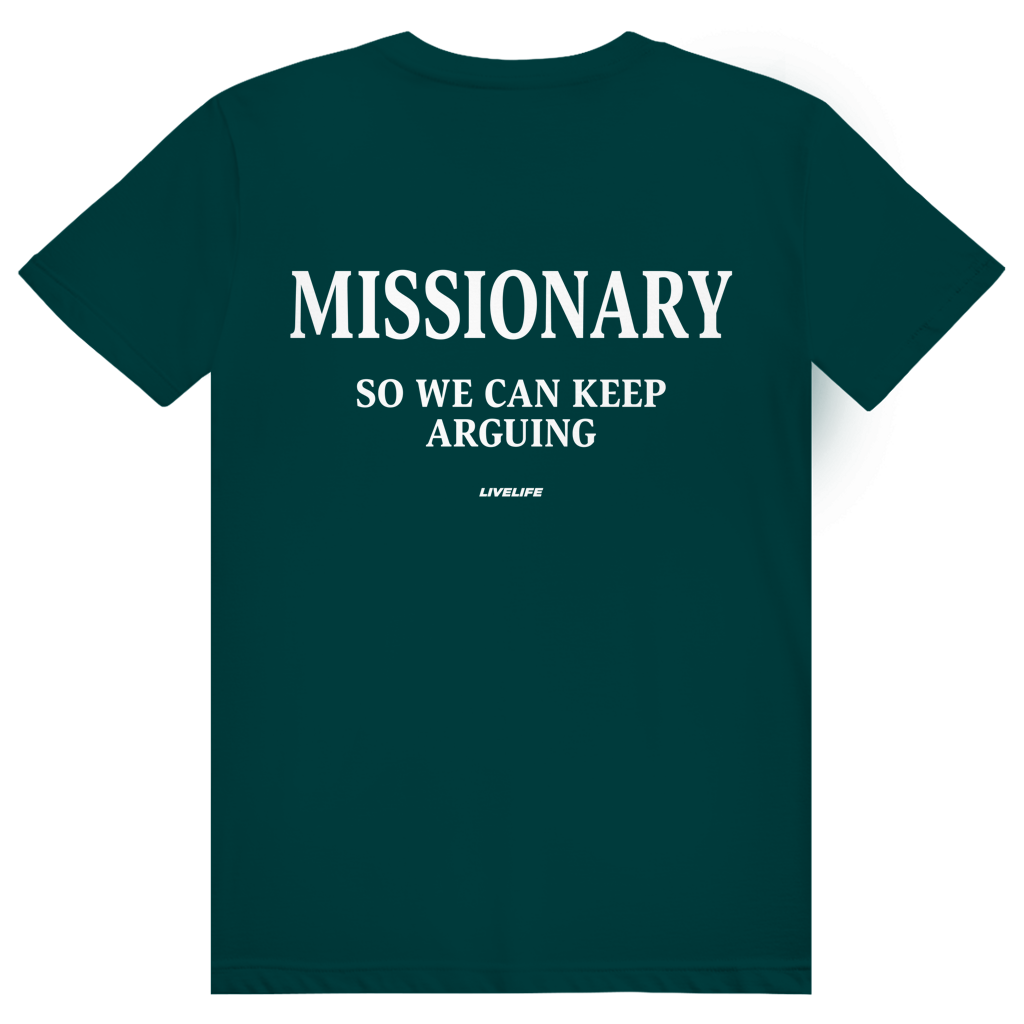 Missionary So We Can Keep Arguing - Freches Love Statement - Premium Bio Unisex (Rückendruck) T-Shirt