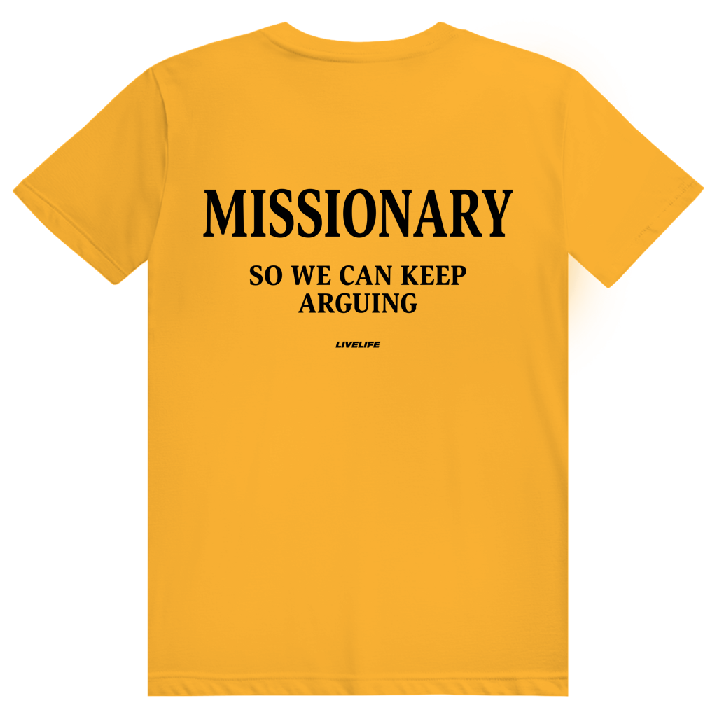 Missionary So We Can Keep Arguing - Freches Love Statement - Premium Bio Unisex (Rückendruck) T-Shirt