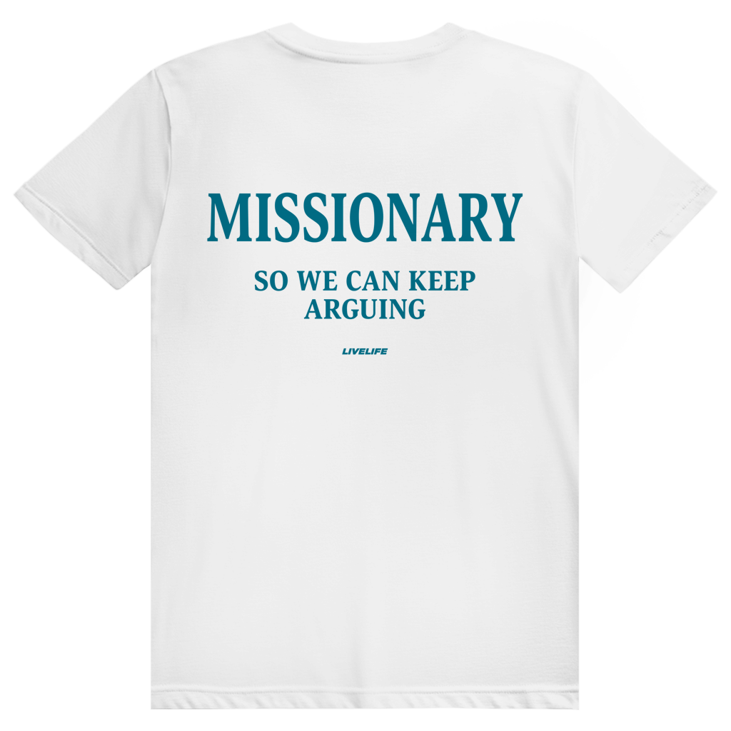 Missionary So We Can Keep Arguing - Freches Love Statement - Premium Bio Unisex (Rückendruck) T-Shirt
