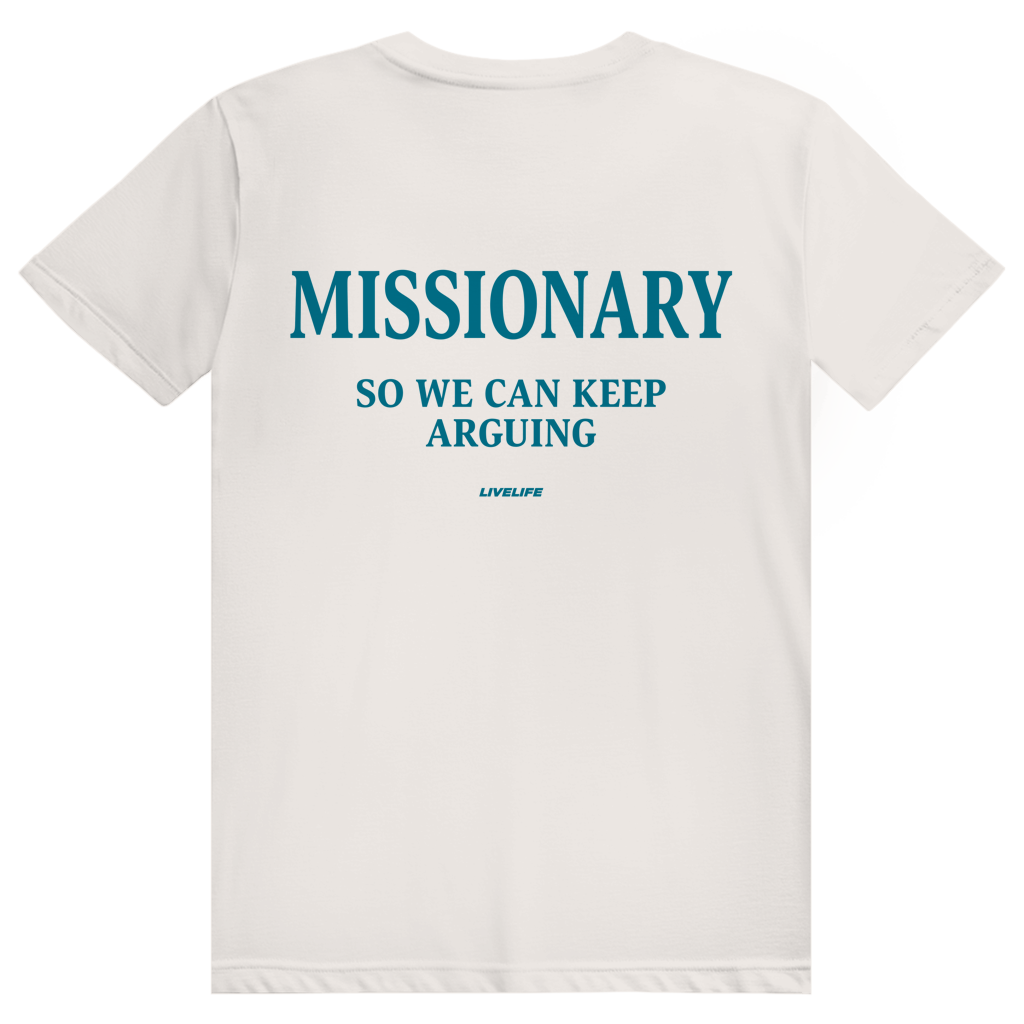 Missionary So We Can Keep Arguing - Freches Love Statement - Premium Bio Unisex (Rückendruck) T-Shirt