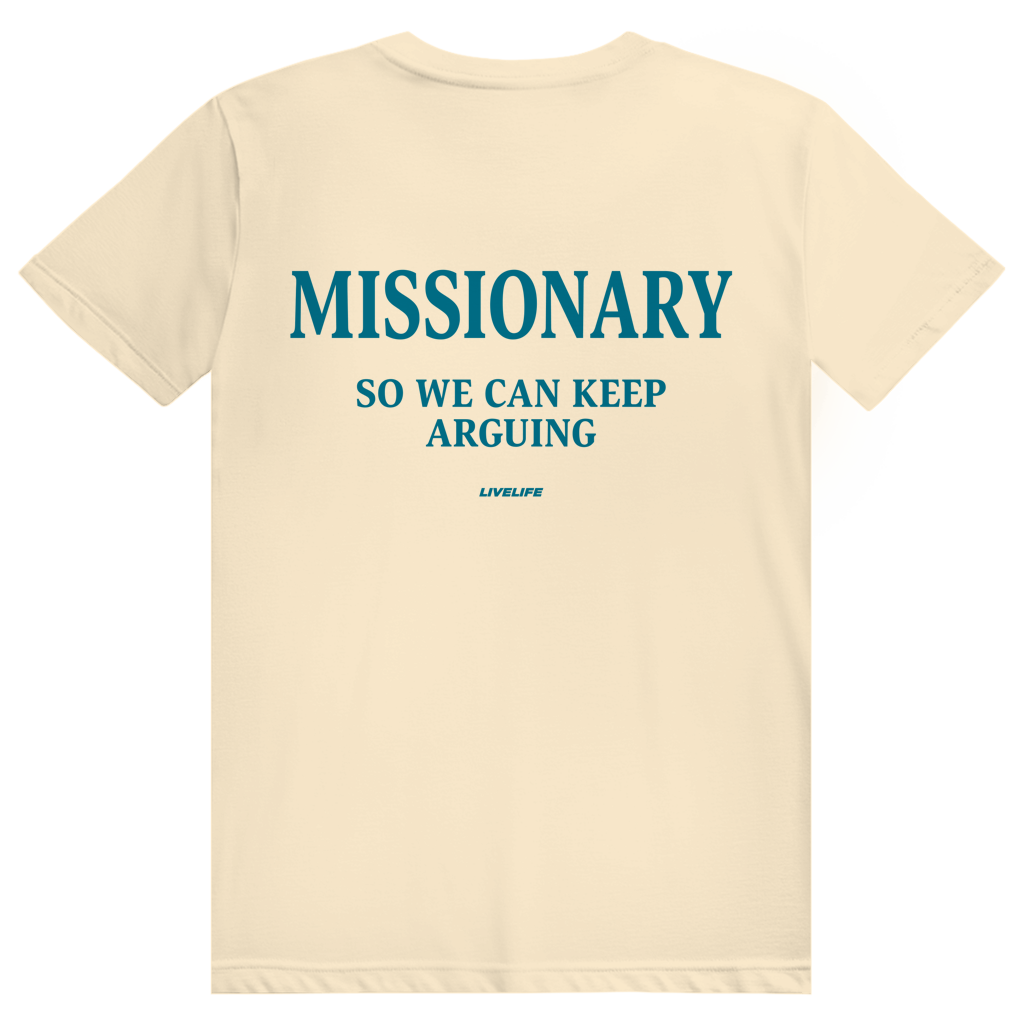 Missionary So We Can Keep Arguing - Freches Love Statement - Premium Bio Unisex (Rückendruck) T-Shirt