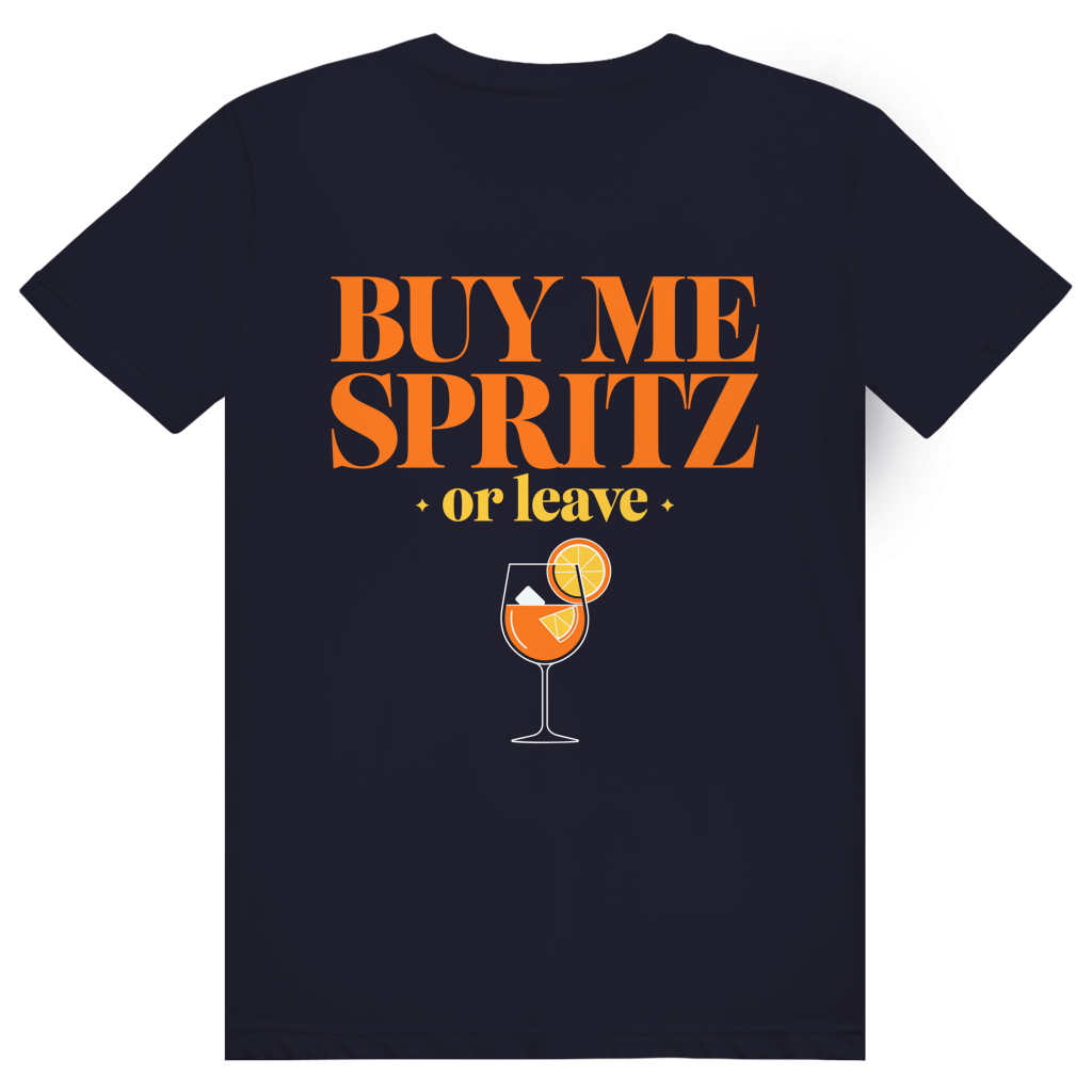 Buy Me Spritz Or Leave - Aperol Spritz Streetwear Print - Premium Bio Unisex (Rückendruck) T-Shirt