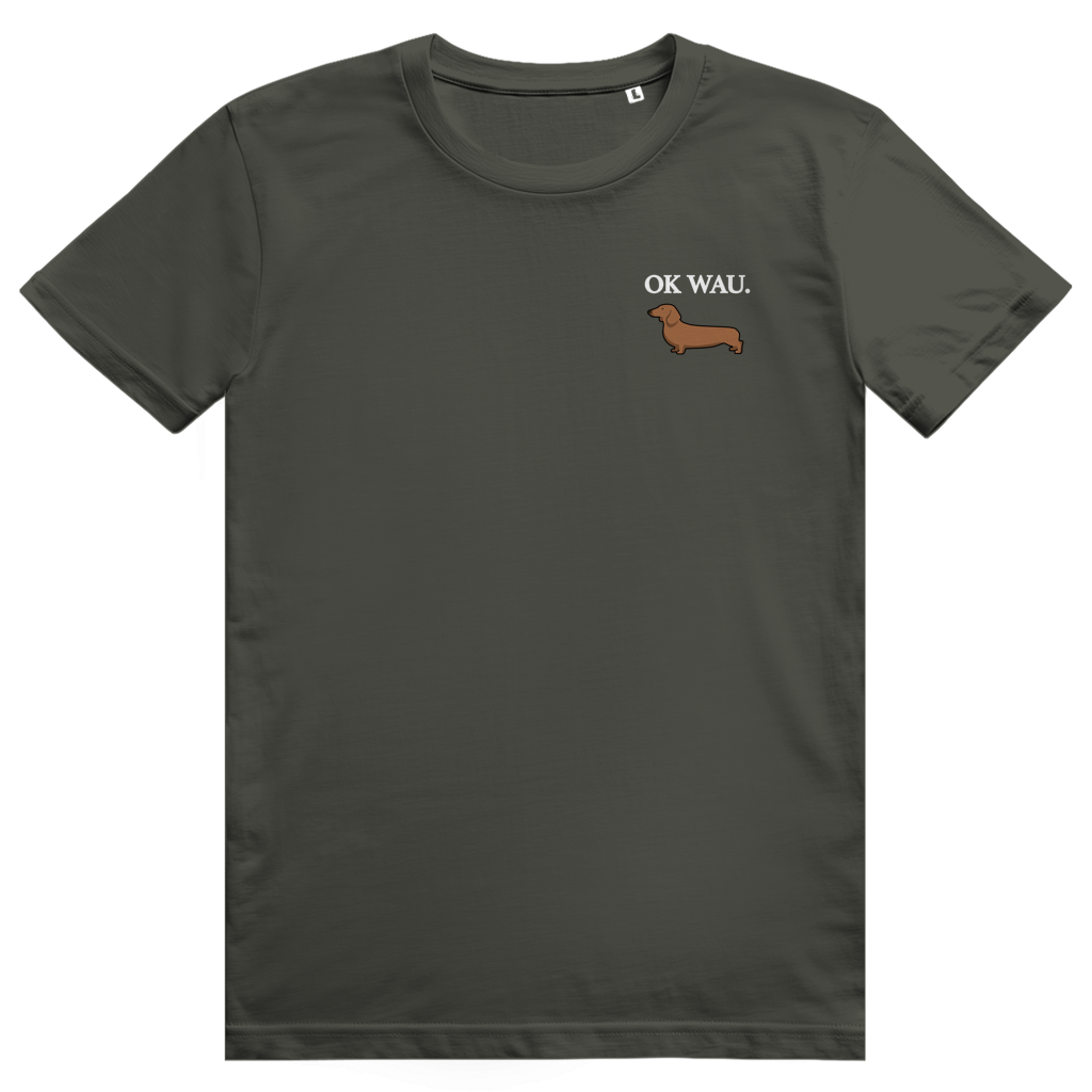 OK WAU. - Hunde Liebhaber Dackel Hund Statement - Premium Bio Unisex T-Shirt