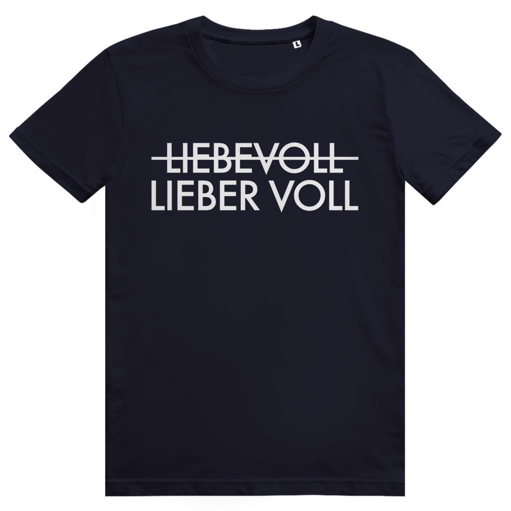 Lieber voll - Lustiger Liebe oder Bier Wortwitz - Premium Bio Unisex T-Shirt