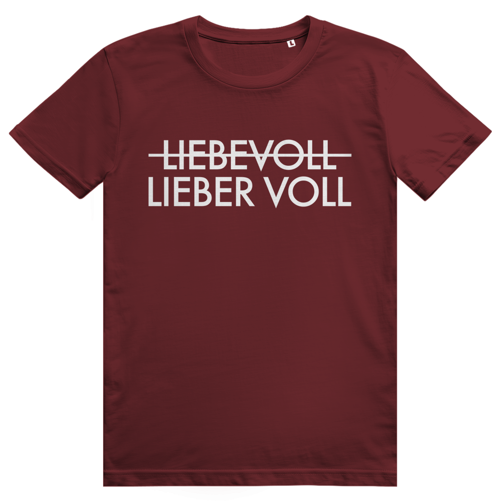 Lieber voll - Lustiger Liebe oder Bier Wortwitz - Premium Bio Unisex T-Shirt