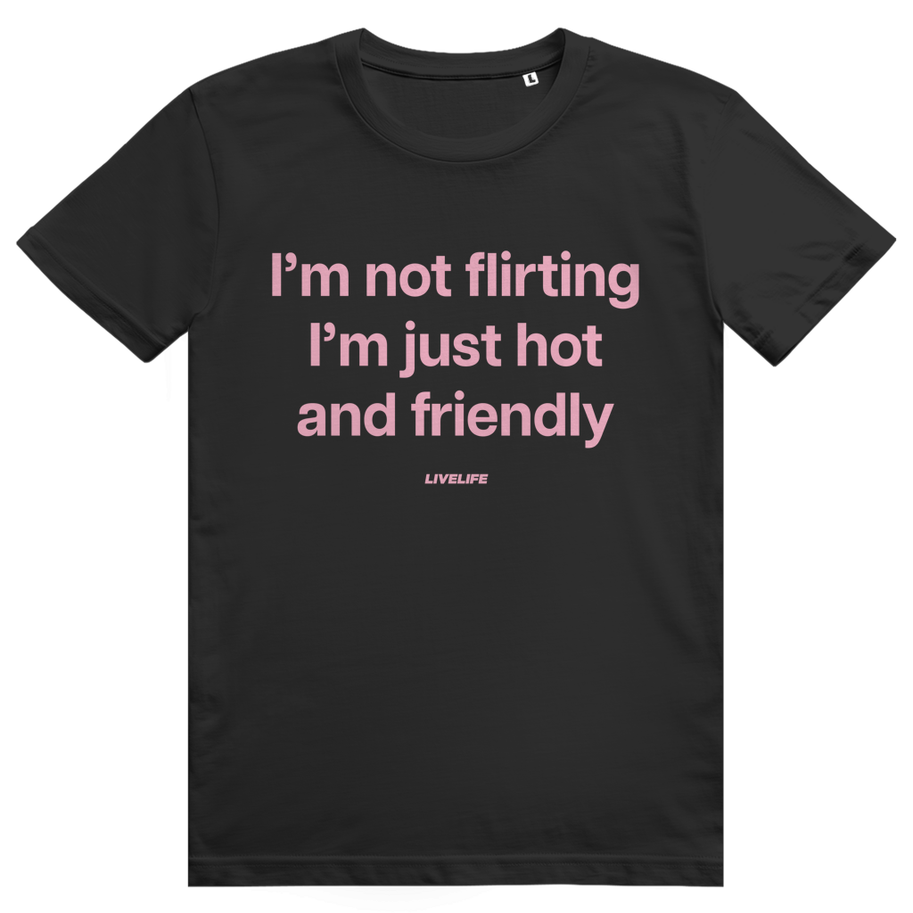 Im Not Flirting I’m Just Hot And Friendly - Freches Flirt Statement - Premium Bio Unisex T-Shirt