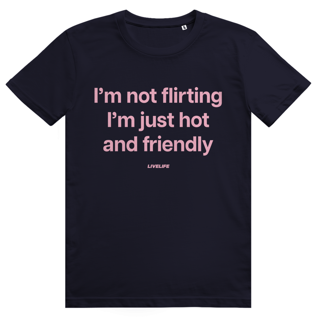 Im Not Flirting I’m Just Hot And Friendly - Freches Flirt Statement - Premium Bio Unisex T-Shirt