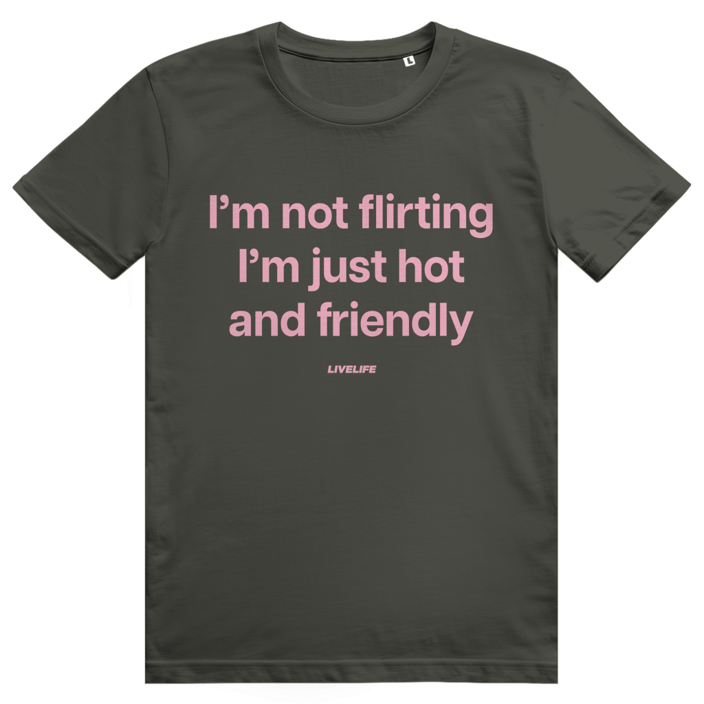 Im Not Flirting I’m Just Hot And Friendly - Freches Flirt Statement - Premium Bio Unisex T-Shirt