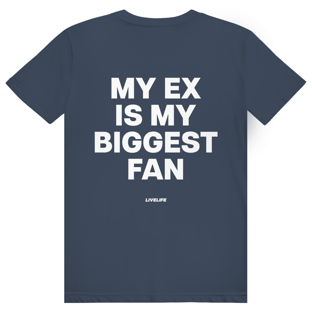 My Ex Is My Biggest Fan - Freches Love Statement - Premium Bio Unisex (Rückendruck) T-Shirt