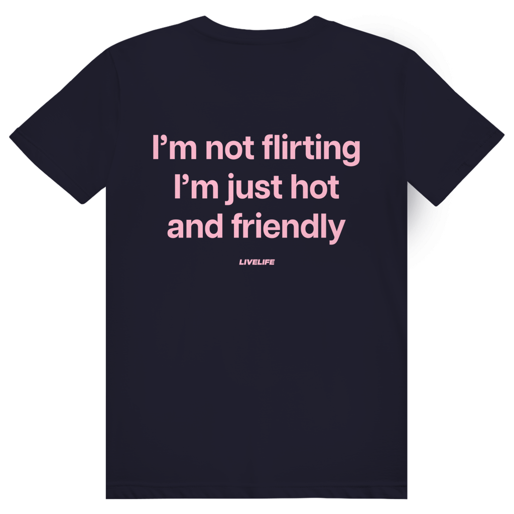 I’m Not Flirting I’m Just Hot And Friendly - Freches Flirt Statement - Premium Bio Unisex (Rückendruck) T-Shirt