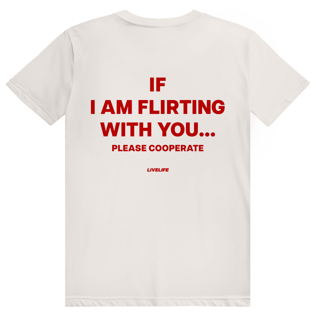 If I Am Flirting With You Please Cooperate - Lustiges Flirt Statement - Premium Bio Unisex (Rückendruck) T-Shirt