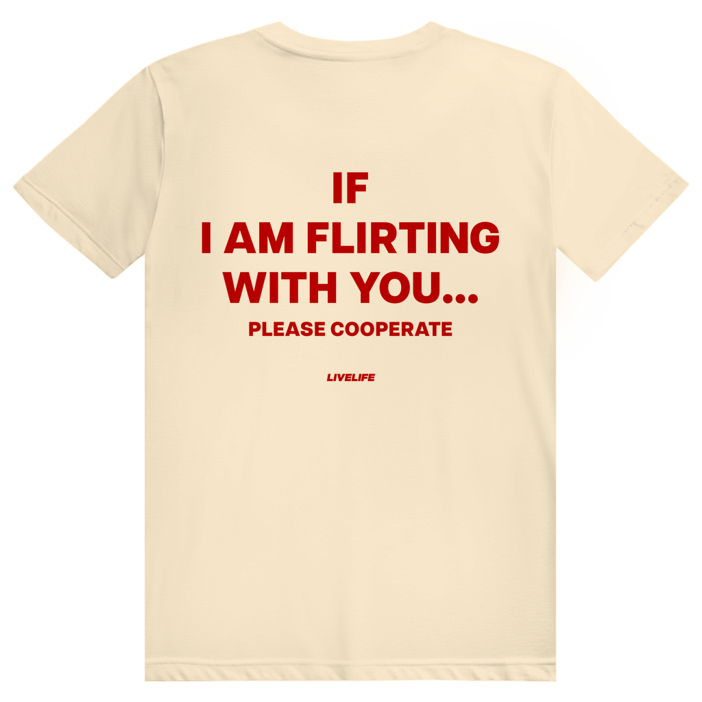 If I Am Flirting With You Please Cooperate - Lustiges Flirt Statement - Premium Bio Unisex (Rückendruck) T-Shirt