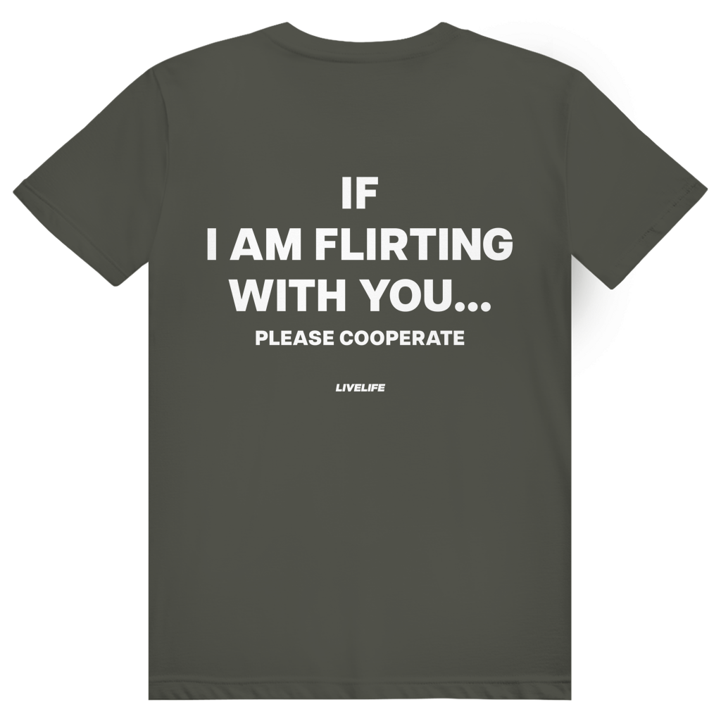 If I Am Flirting With You Please Cooperate - Lustiges Flirt Statement - Premium Bio Unisex (Rückendruck) T-Shirt
