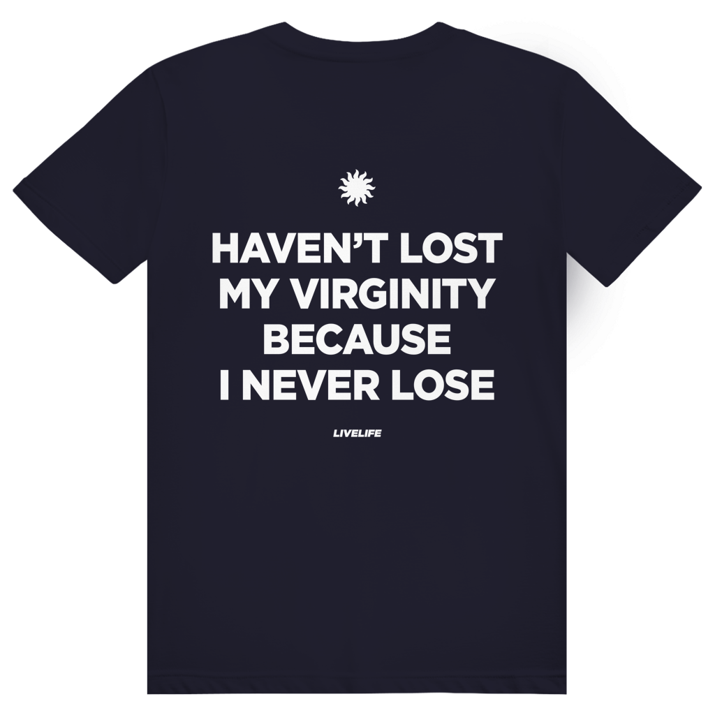 Haven't Lost My Virginity Because I Never Lose - Freches Selbstbewusstseins Statement - Premium Bio Unisex (Rückendruck) T-Shirt