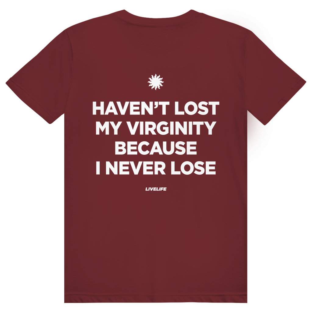 Haven't Lost My Virginity Because I Never Lose - Freches Selbstbewusstseins Statement - Premium Bio Unisex (Rückendruck) T-Shirt