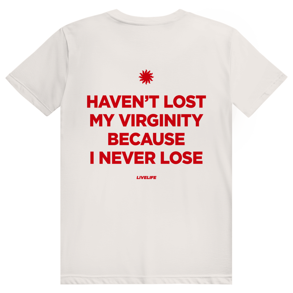 Haven't Lost My Virginity Because I Never Lose - Freches Selbstbewusstseins Statement - Premium Bio Unisex (Rückendruck) T-Shirt