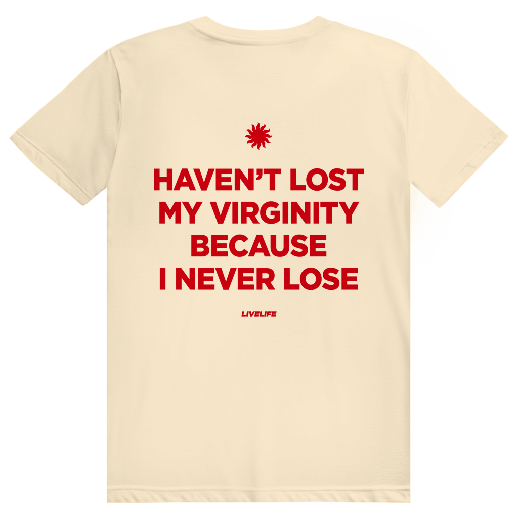 Haven't Lost My Virginity Because I Never Lose - Freches Selbstbewusstseins Statement - Premium Bio Unisex (Rückendruck) T-Shirt
