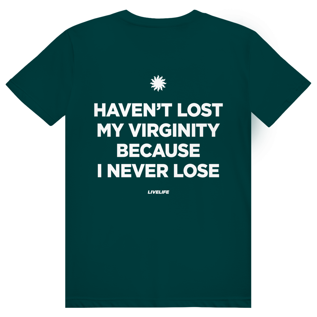Haven't Lost My Virginity Because I Never Lose - Stylisches Selbstbewusstseins Statement - Premium Bio Unisex (Rückendruck) T-Shirt
