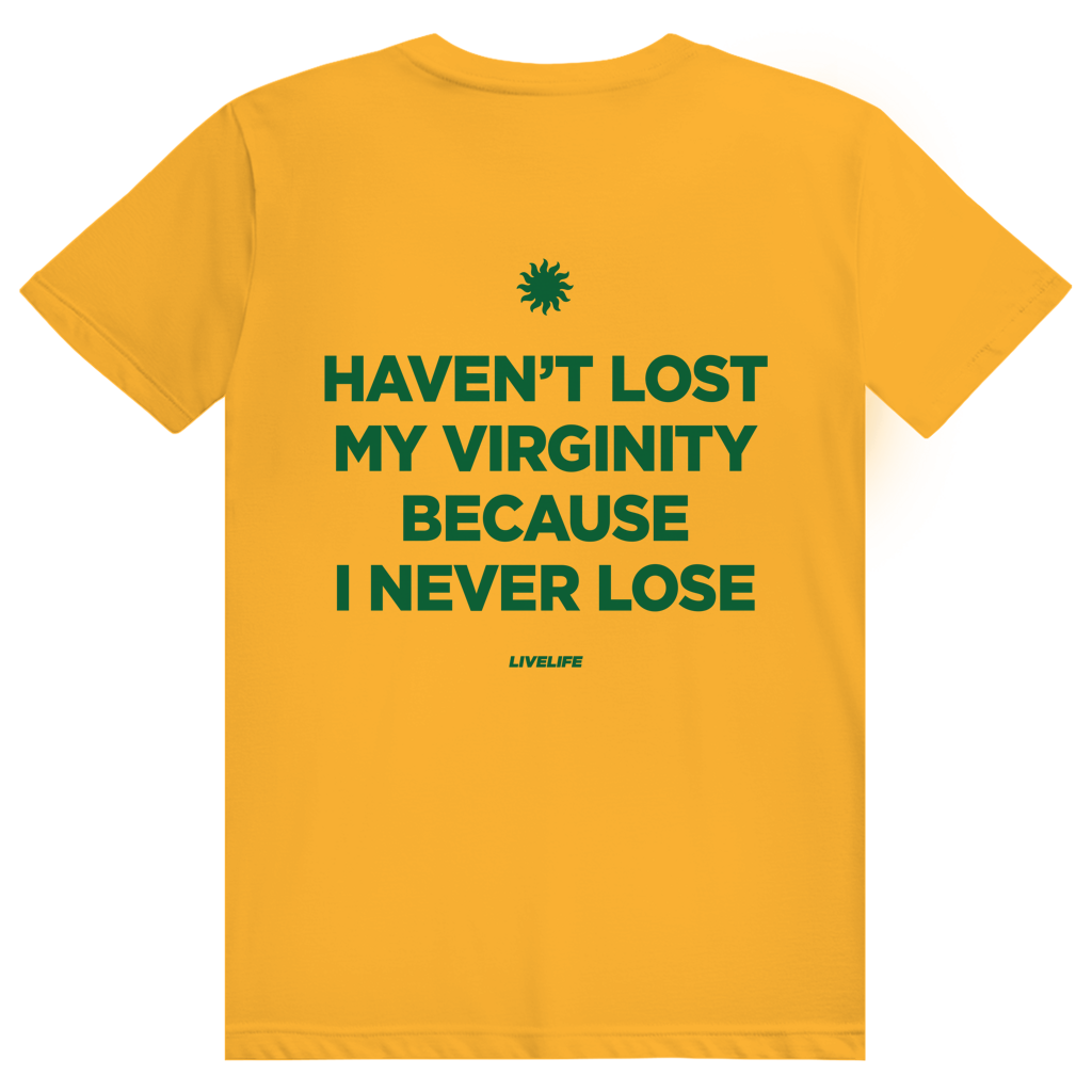 Haven't Lost My Virginity Because I Never Lose - Stylisches Selbstbewusstseins Statement - Premium Bio Unisex (Rückendruck) T-Shirt
