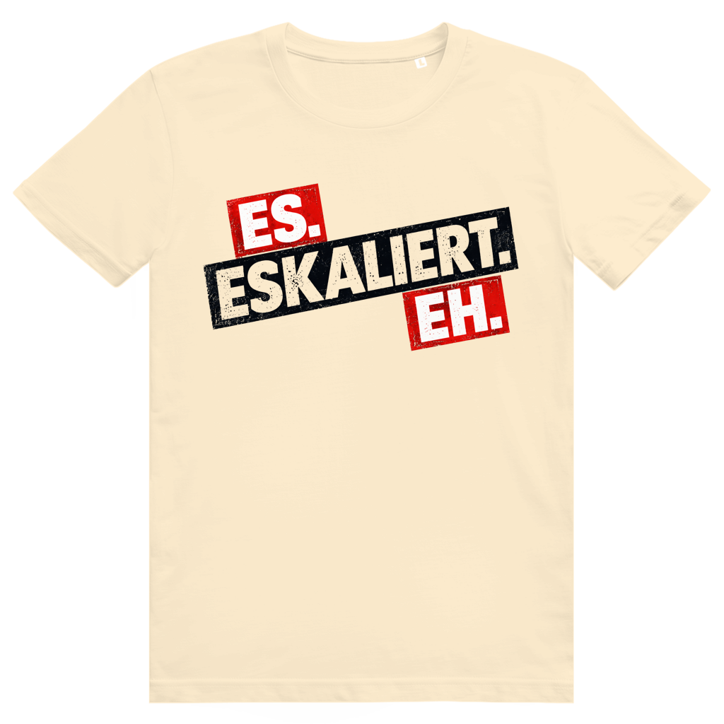 Es eskaliert eh - Frecher Bier Print - Premium Bio Unisex T-Shirt