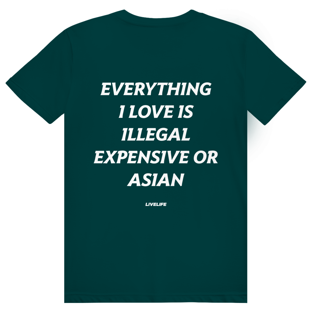 Everything I Love Is Illegal Expensive Or Asian - Freches Dating Meme Statement - Premium Bio Unisex (Rückendruck) T-Shirt
