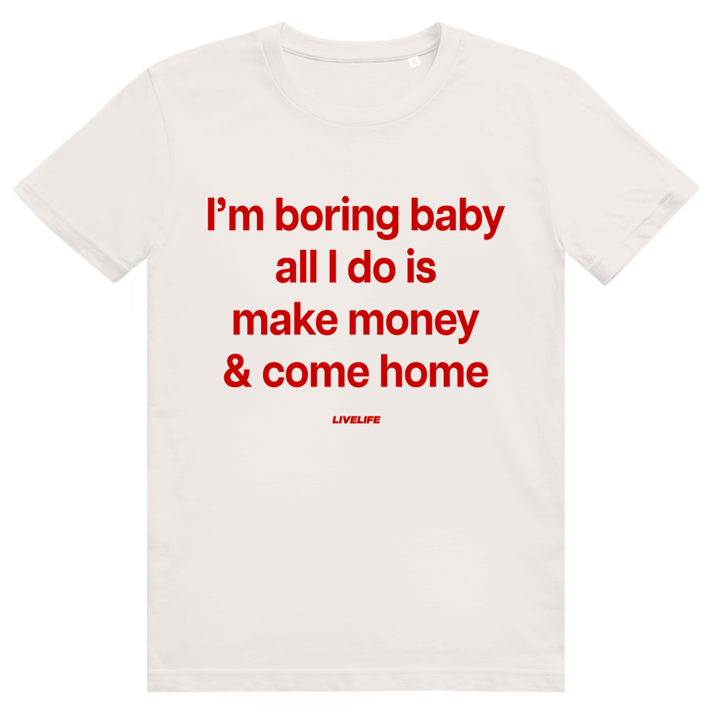 I'm Boring Baby - Charmantes Anti Hype Statement - Premium Bio Unisex T-Shirt