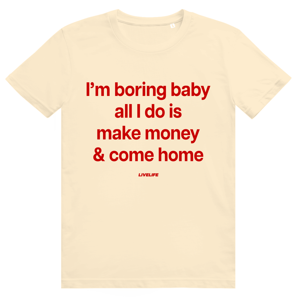 I'm Boring Baby - Charmantes Anti Hype Statement - Premium Bio Unisex T-Shirt
