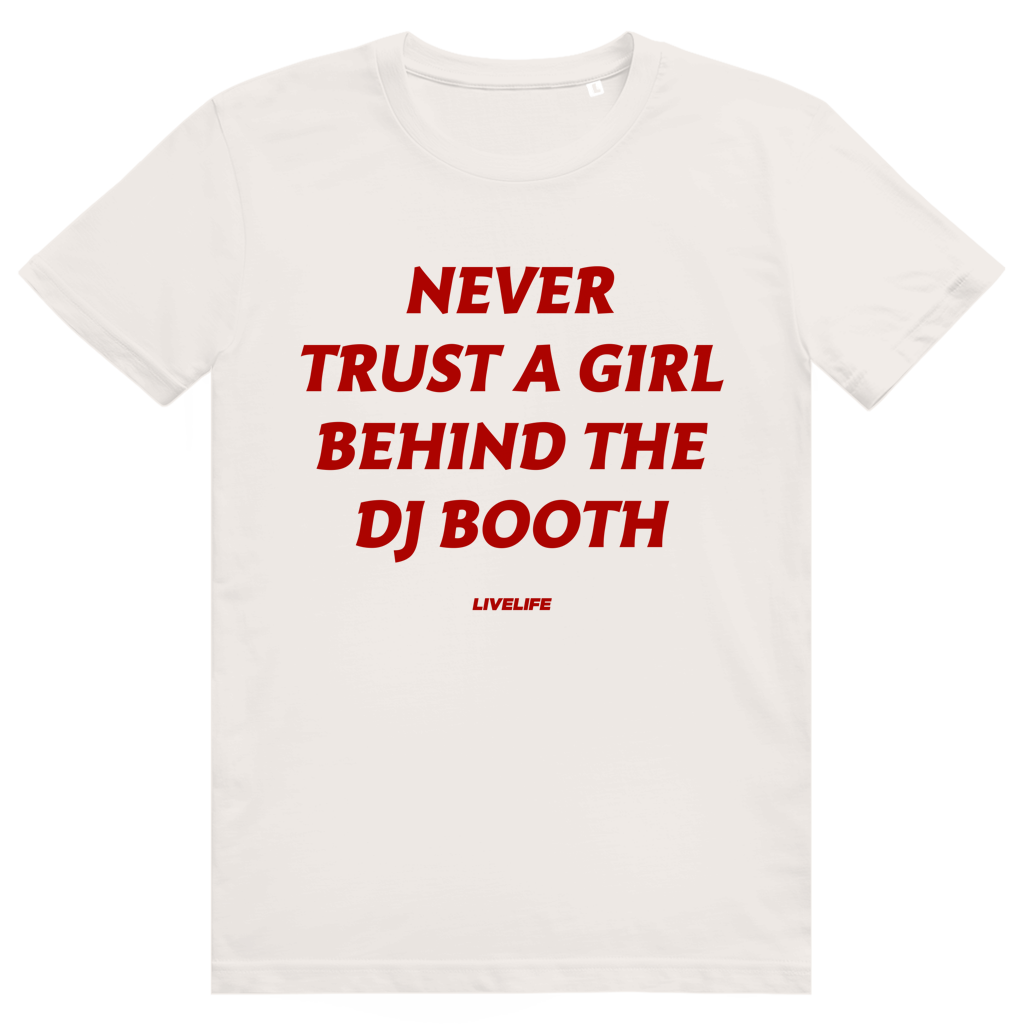 Never Trust A Girl Behind The DJ - Lustiges DJ Festival Statement - Premium Bio Unisex T-Shirt