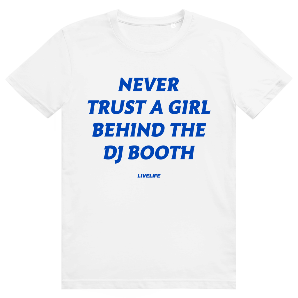 Never Trust A Girl Behind The DJ - DJ Festival Statement - Premium Bio Unisex T-Shirt