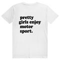 Pretty Girls Enjoy Motorsport - Lustiges Motorsport Statement - Premium Bio Unisex (Rückendruck) T-Shirt