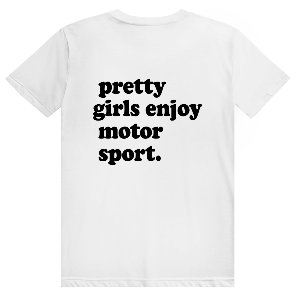 Pretty Girls Enjoy Motorsport - Lustiges Motorsport Statement - Premium Bio Unisex (Rückendruck) T-Shirt