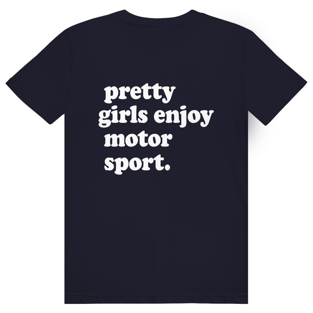 Pretty Girls Enjoy Motorsport - Lustiges Motorsport Statement - Premium Bio Unisex (Rückendruck) T-Shirt