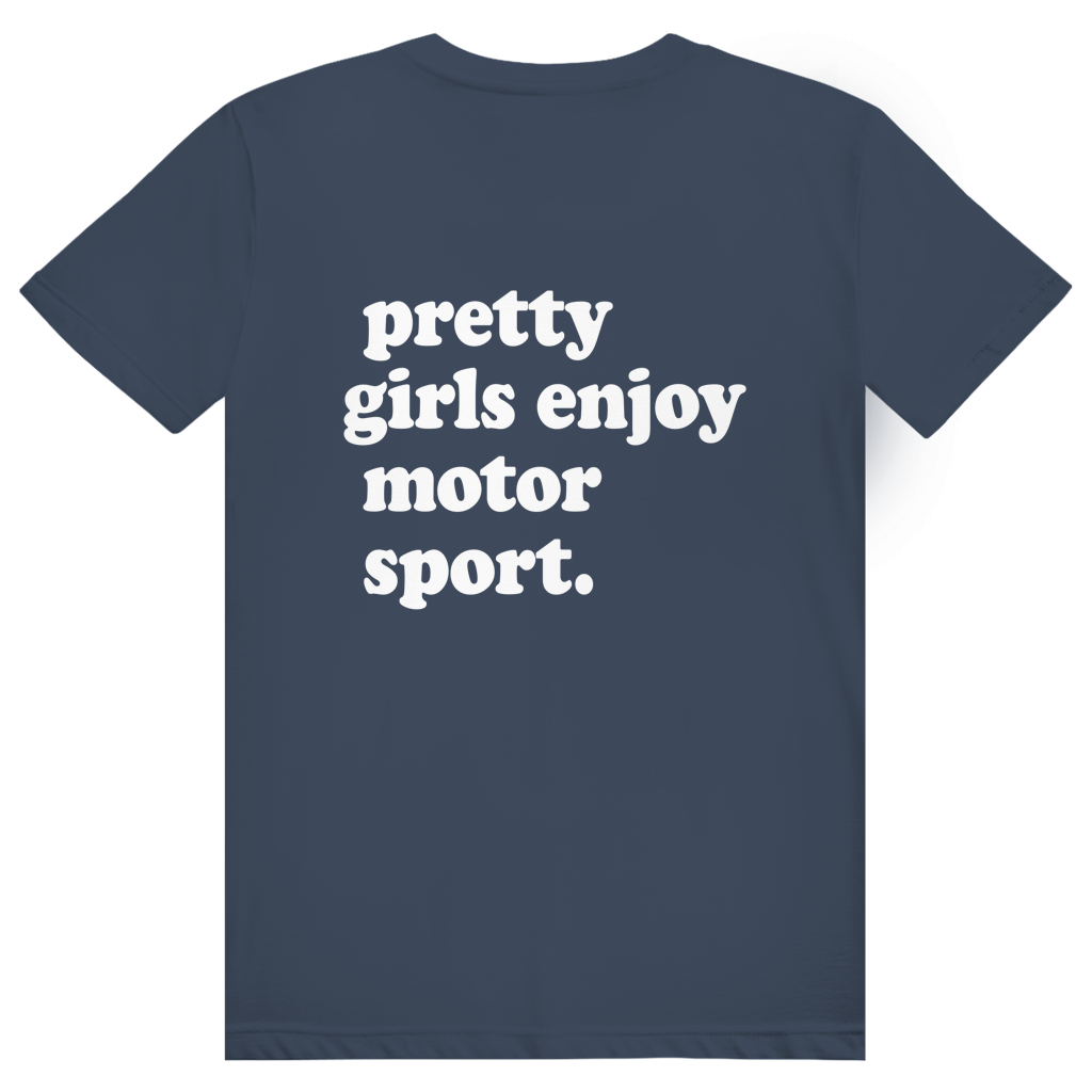 Pretty Girls Enjoy Motorsport - Lustiges Motorsport Statement - Premium Bio Unisex (Rückendruck) T-Shirt