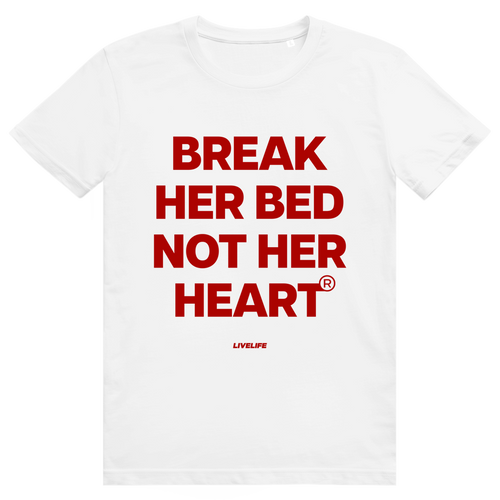 Break Her Bed Not Her Heart - Freches Sex Statement - Premium Bio Unisex T-Shirt