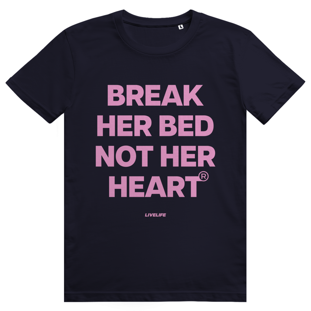 Break Her Bed Not Her Heart - Freches Sex Statement - Premium Bio Unisex T-Shirt