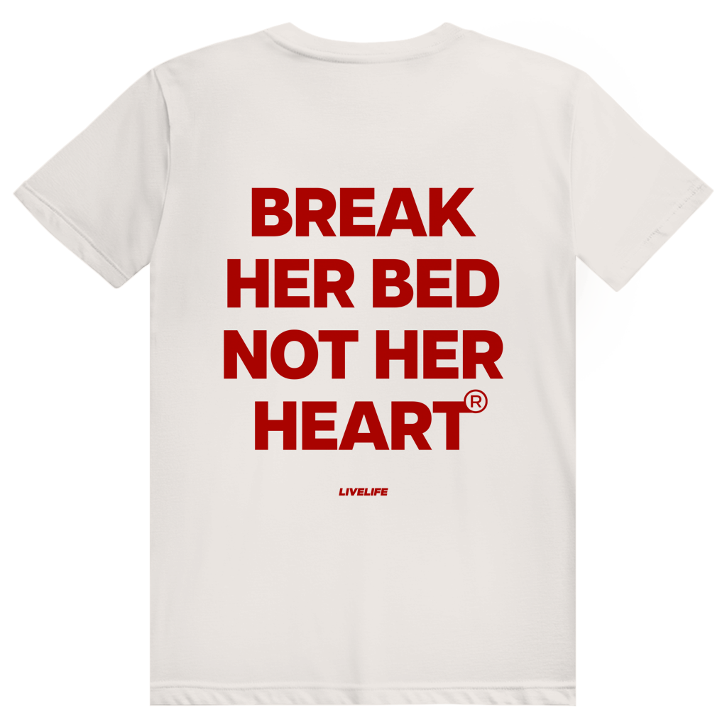 Break Her Bed Not Her Heart - Freches Sex Statement - Premium Bio Unisex (Rückendruck) T-Shirt
