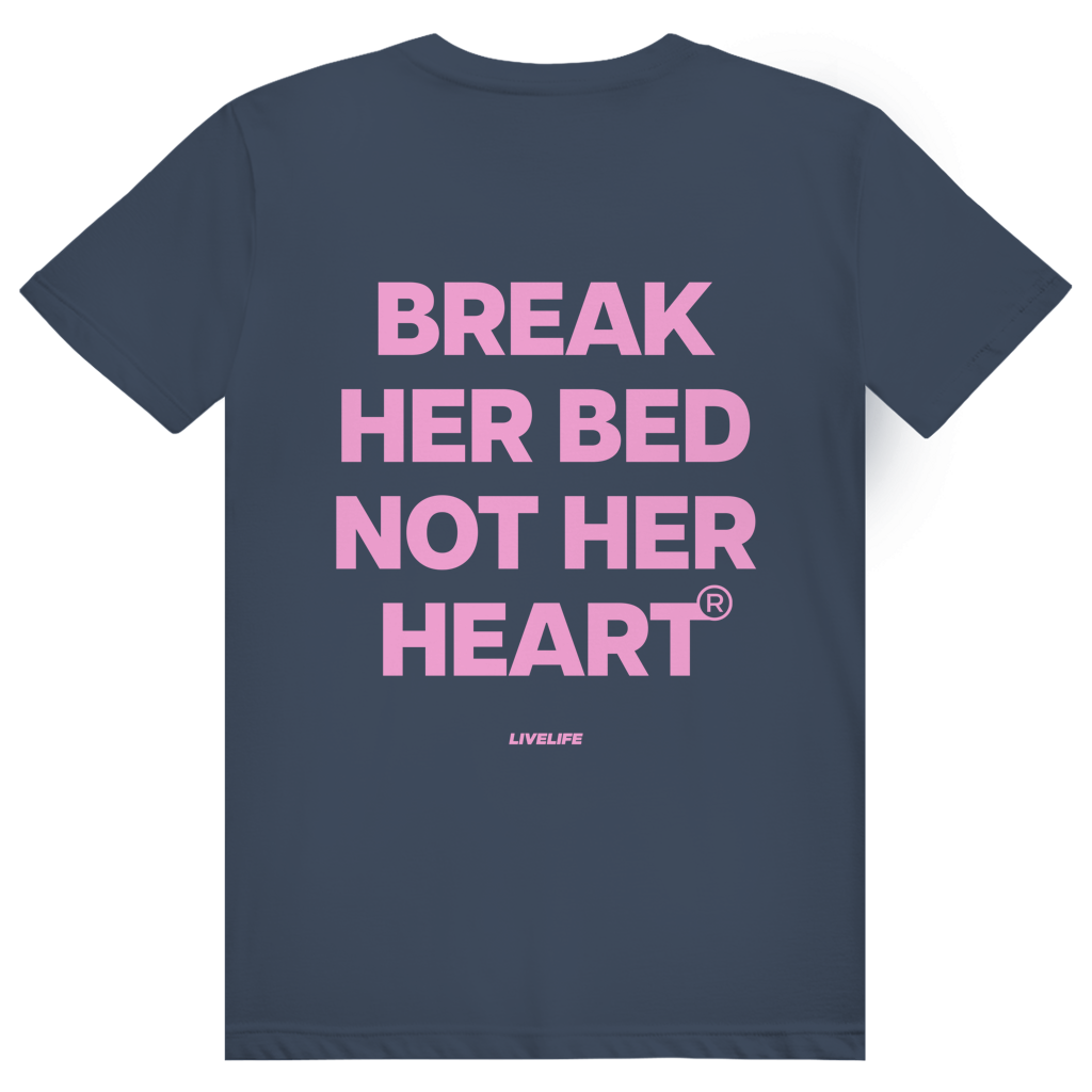Break Her Bed Not Her Heart - Freches Sex Statement - Premium Bio Unisex (Rückendruck) T-Shirt