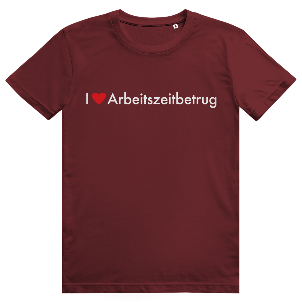 I Love Arbeitszeitbetrug - Lustiges Job Statement - Premium Bio Unisex T-Shirt