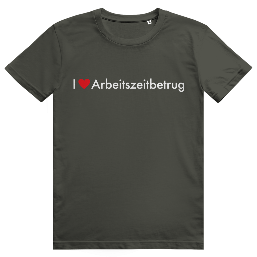 I Love Arbeitszeitbetrug - Lustiges Job Statement - Premium Bio Unisex T-Shirt