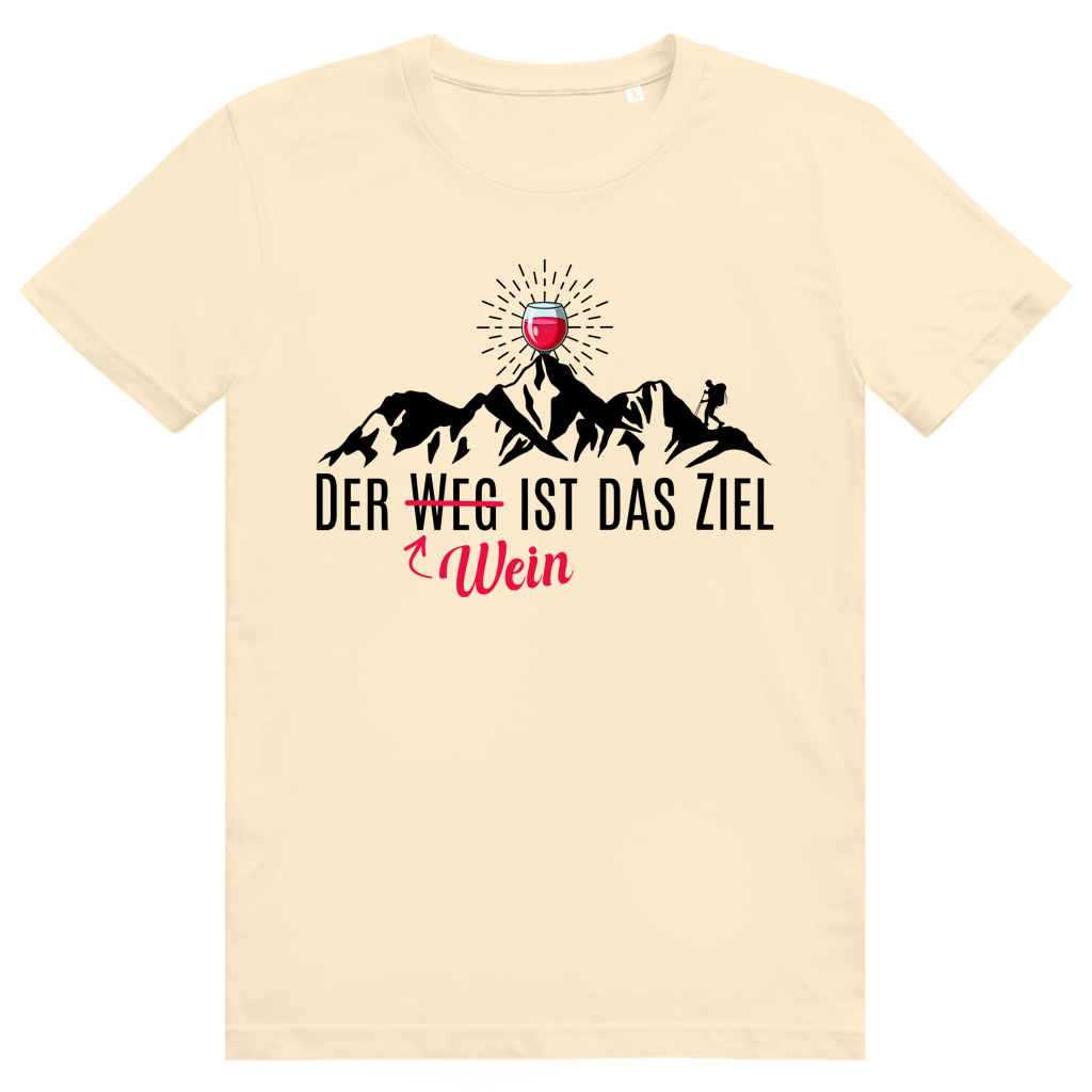 Der Wein ist das Ziel - Lustiges Wein Berge Wortspiel - Premium Bio Unisex T-Shirt