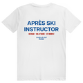 Après Ski Instructor - Lustiger Après Ski Lehrer - Premium Bio Unisex (Rückendruck) T-Shirt