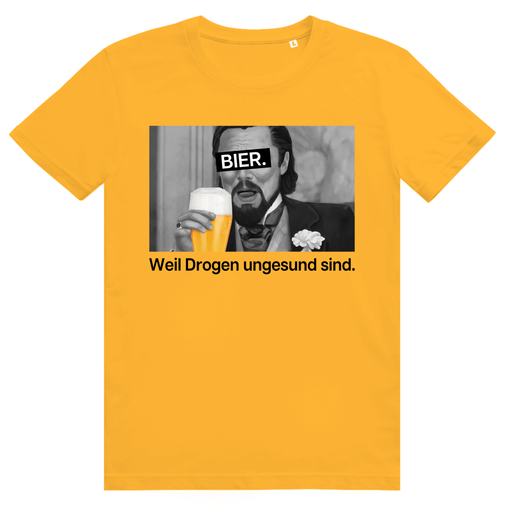 Bier. Weil Drogen ungesund sind. - Leonardo DiCaprio Bier Meme - Premium Bio Unisex T-Shirt
